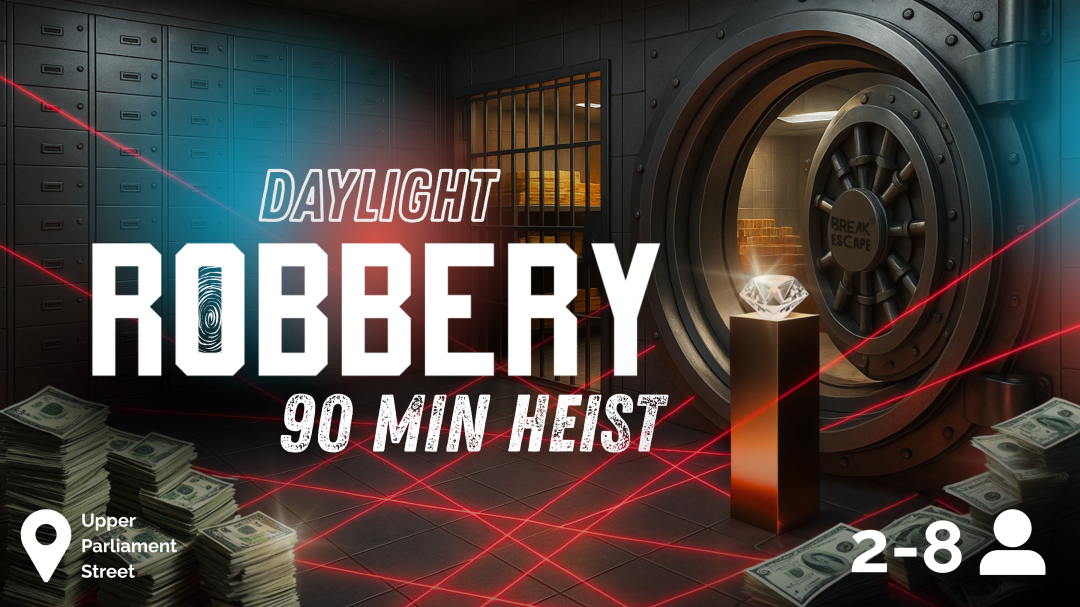 Daylight Robbery 90 - The Complete Heist Escape Room